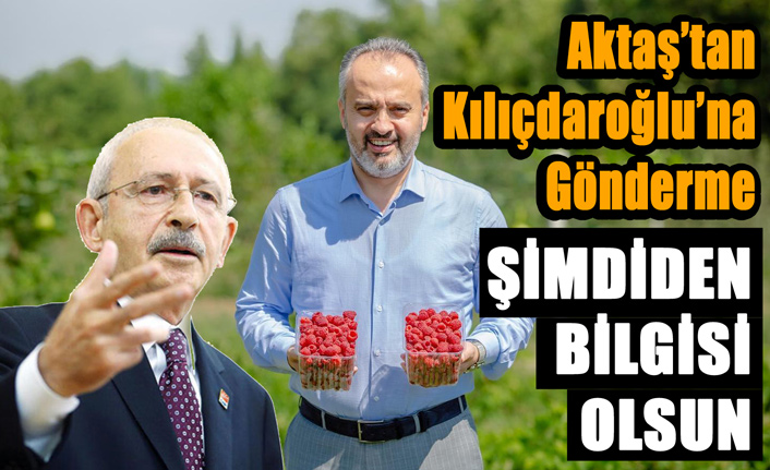 Aktaş’tan Kılıçdaroğlu’na Gönderme