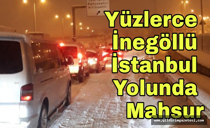 Yüzlerce İnegöllü İstanbul Yolunda Mahsur Kaldı